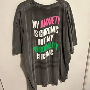 Sweetees My anxiety is chronic but my personality is iconic tee 3xl